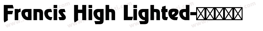 Francis High Lighted字体转换